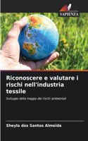 Riconoscere e valutare i rischi nell'industria tessile
