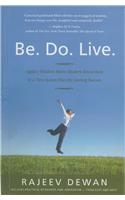 Be. Do. Live