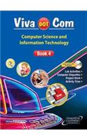 Viva Dot Com: Computer Science and Information Technology Book - 4 (With CD)