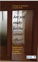 Are You Ready for the Corner Office?