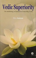 Vedic Superiority - An anthology of Mantras from Rig Veda