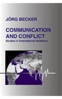 Communication and Conflict Studies in International Relations