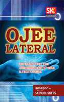 OJEE Lateral (Entrance Exam Guide) - This OJEE Lateral Entrance Exam Guide book is specially meant for admission into 2nd year B.Tech Courses