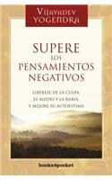 Supere Los Pensamientos Negativos