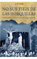 No Sus Fieis de las Horquillas