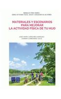 Materiales y escenarios para mejorar la actividad física de tu hijo