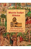 Martin Luther - Fortalerne til Bibelen