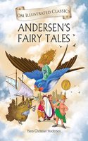 Children Classics - Andersen's Fairy Tales - Illustrated Abridged Classics with Practice Questions (Om Illustrated Classics for Kids)