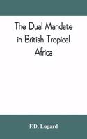 dual mandate in British tropical Africa