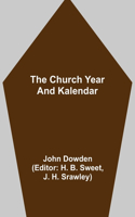 Church Year and Kalendar