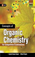 Concepts of Organic Chemistry for Competitive Examinations - Vol. II (2019-20)