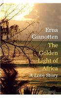 The Golden Light of Africa: A Love Story