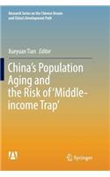 China's Population Aging and the Risk of 'Middle-Income Trap'