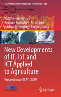 New Developments of It, Iot and ICT Applied to Agriculture