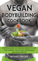 Vegan Bodybuilding Cookbook
