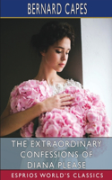 Extraordinary Confessions of Diana Please (Esprios Classics)