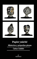 Papier Mache - Misterios y pequeñas piezas