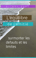 L'équilibre de l'amitié