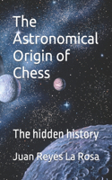 Astronomical Origin of Chess