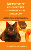 ultimate Bombay Cats Comprehensive guidebook