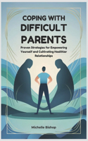 Coping with Difficult Parents