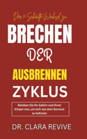 5-Stufen-Wechsel ZU Durchbrechen Sie den Burnout-Zyklus