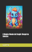 Il Magico Mondo dei Draghi: Disegni da Colorare