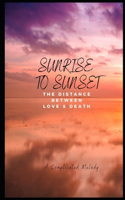 Sunrise to Sunset
