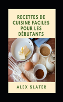 Recettes de cuisine faciles pour les débutants