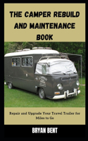 The Camper Rebuild and Maintenance Book