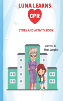 Luna Learns CPR: Story and Activity Book