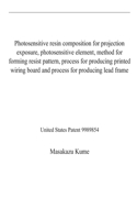 Photosensitive resin composition for projection exposure, photosensitive element, method for forming resist pattern, process for producing printed wiring board and process for producing lead frame: United States Patent