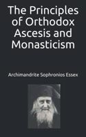 Principles of Orthodox Ascesis and Monasticism