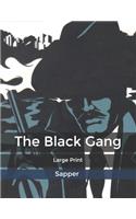 The Black Gang: Large Print