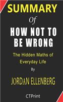 Summary of How Not to Be Wrong By Jordan Ellenberg - The Hidden Maths of Everyday Life