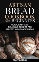 Artisan Bread Cookbook for Beginners