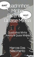 Quadrinhos Minha Aventura Quase Minha
