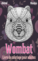 Livre de coloriage pour adultes - Mandala - Animal - Wombat