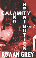 Calamity and Retribution