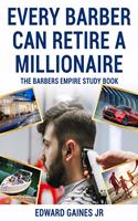 Every Barber Can Retire A Millionaire