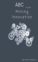 ABC of the Mining Innovation