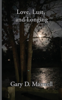 Love, Lust, and Longing