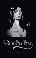 Bipolar love
