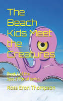 Beach Kids Meet the Creatures