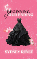 Beginning of Our Ending