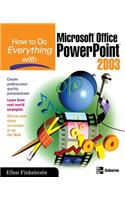 How to Do Everything with Microsoft Office PowerPoint 2003