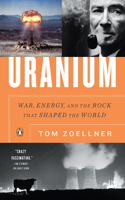 Uranium: War, Energy, and the Rock that Shaped the World(English)