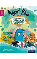 Oxford Reading Tree Story Sparks: Oxford Level 10: Agent Blue and the Super-smelly Goo