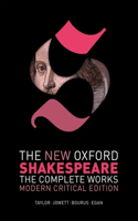 The New Oxford Shakespeare: Modern Critical Edition