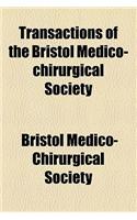 Transactions of the Bristol Medico-Chirurgical Society